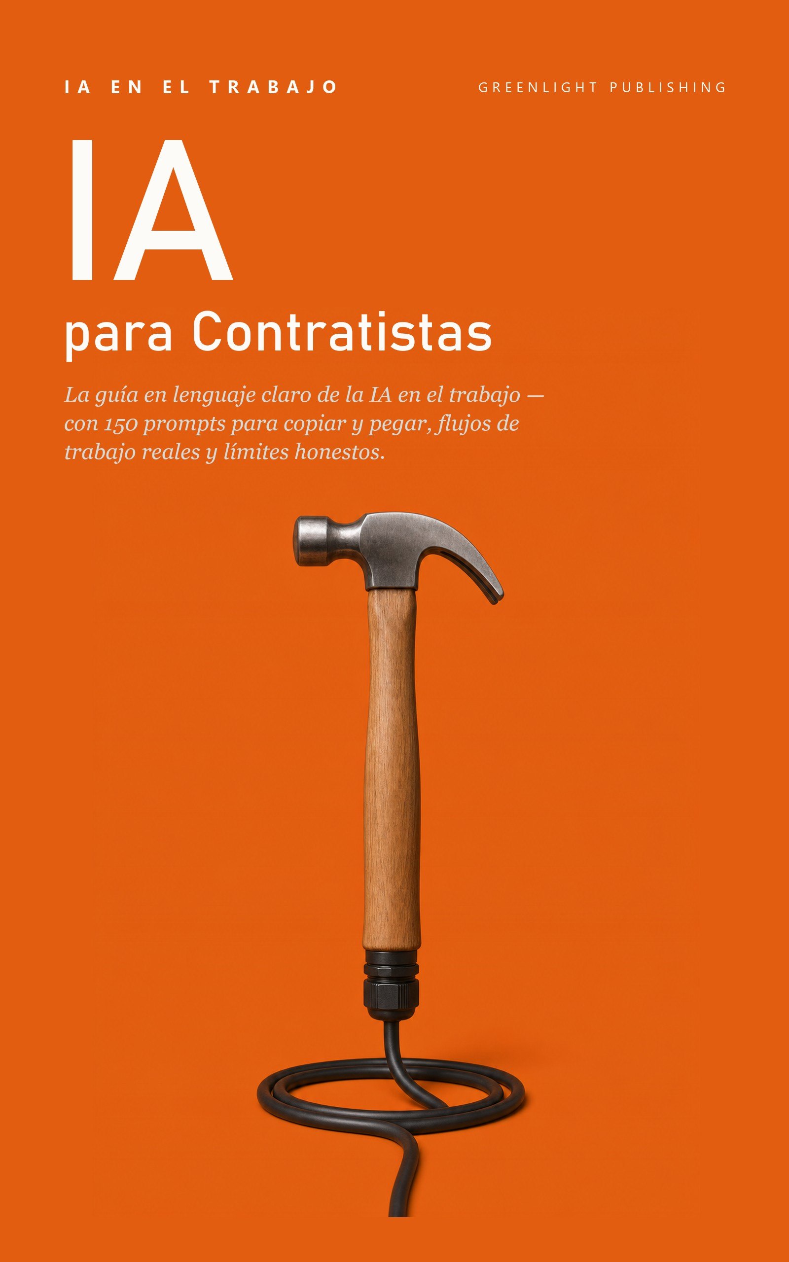 Portada de IA en el Trabajo: Edición Contratistas y Gerentes de Obra