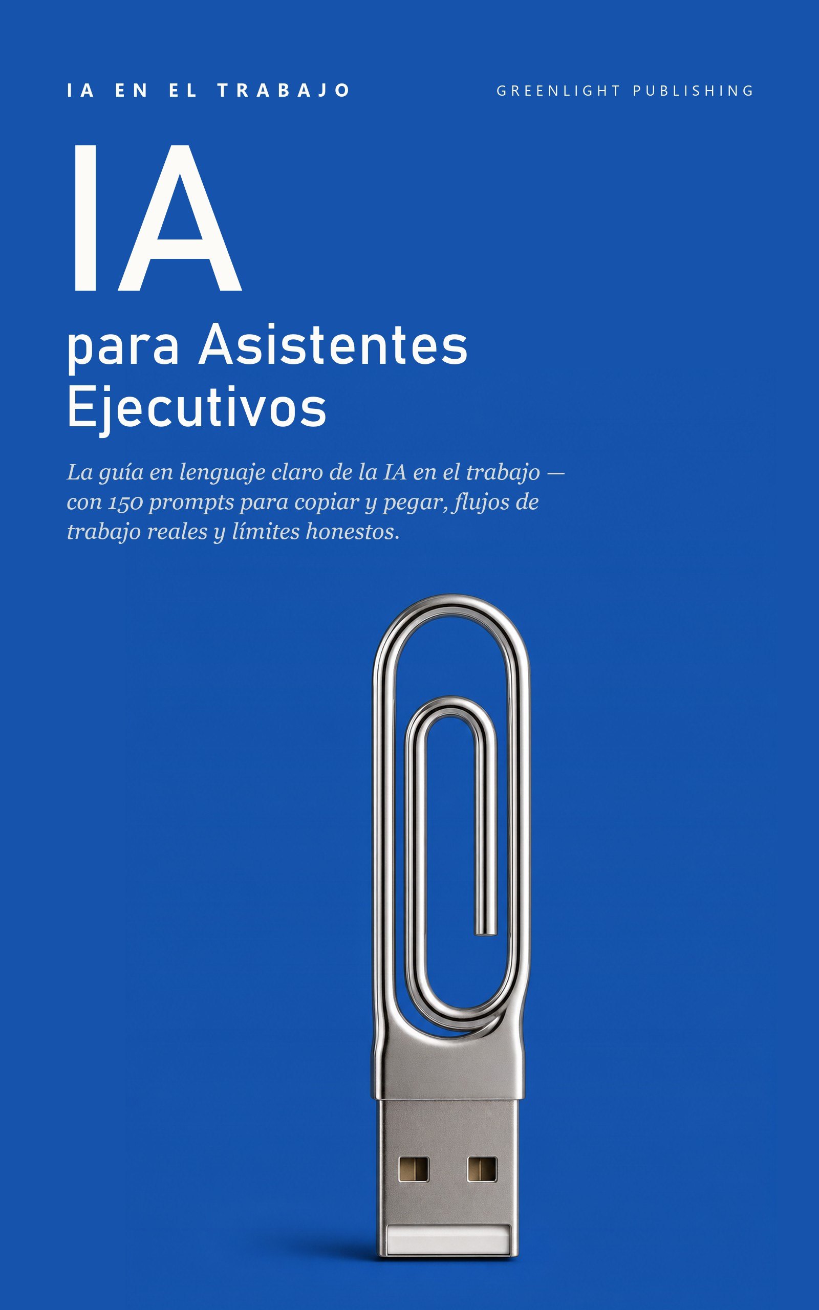 Portada de IA en el Trabajo: Edición Asistentes Ejecutivos y Administrativos
