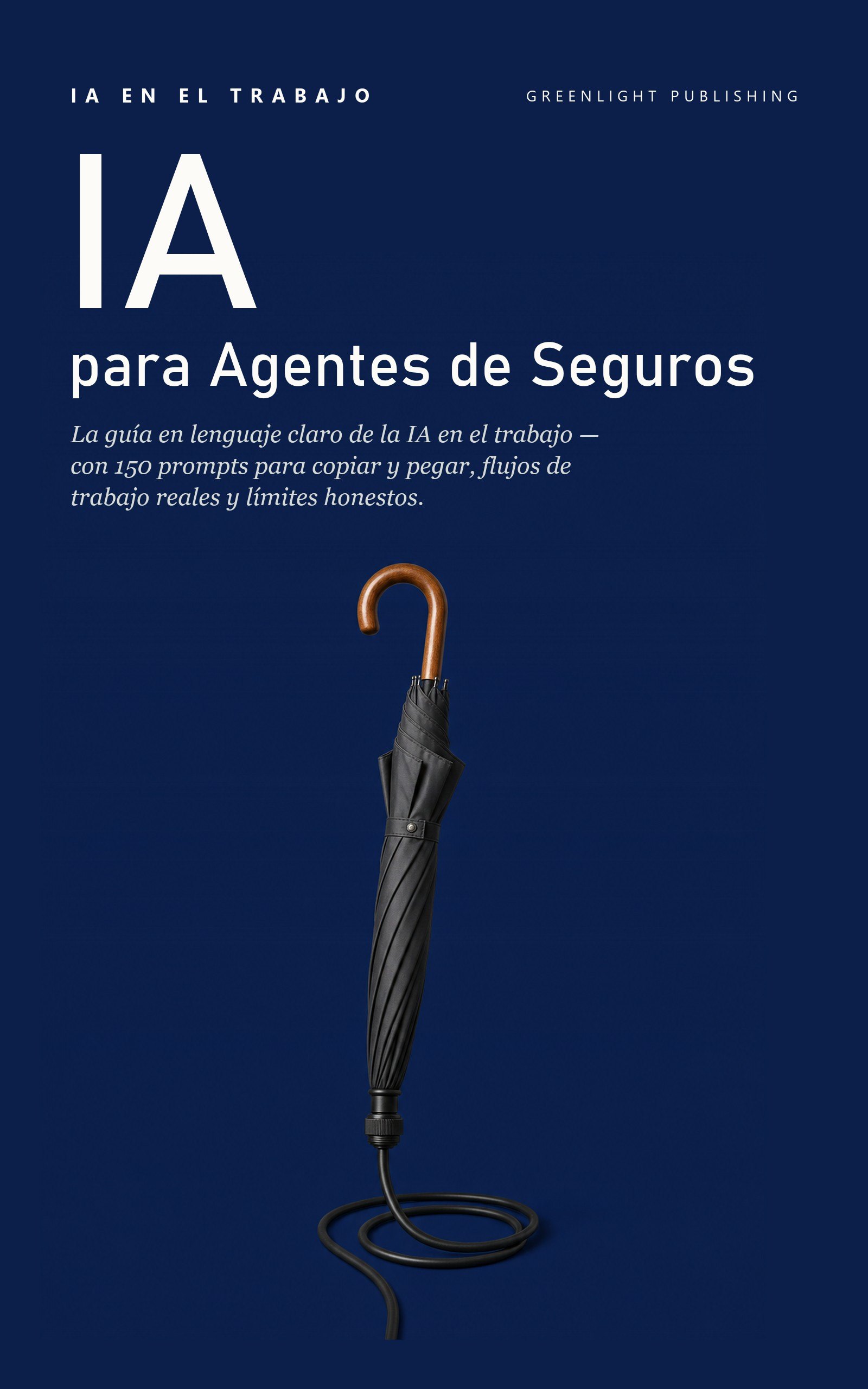 Portada de IA en el Trabajo: Edición Agentes de Seguros
