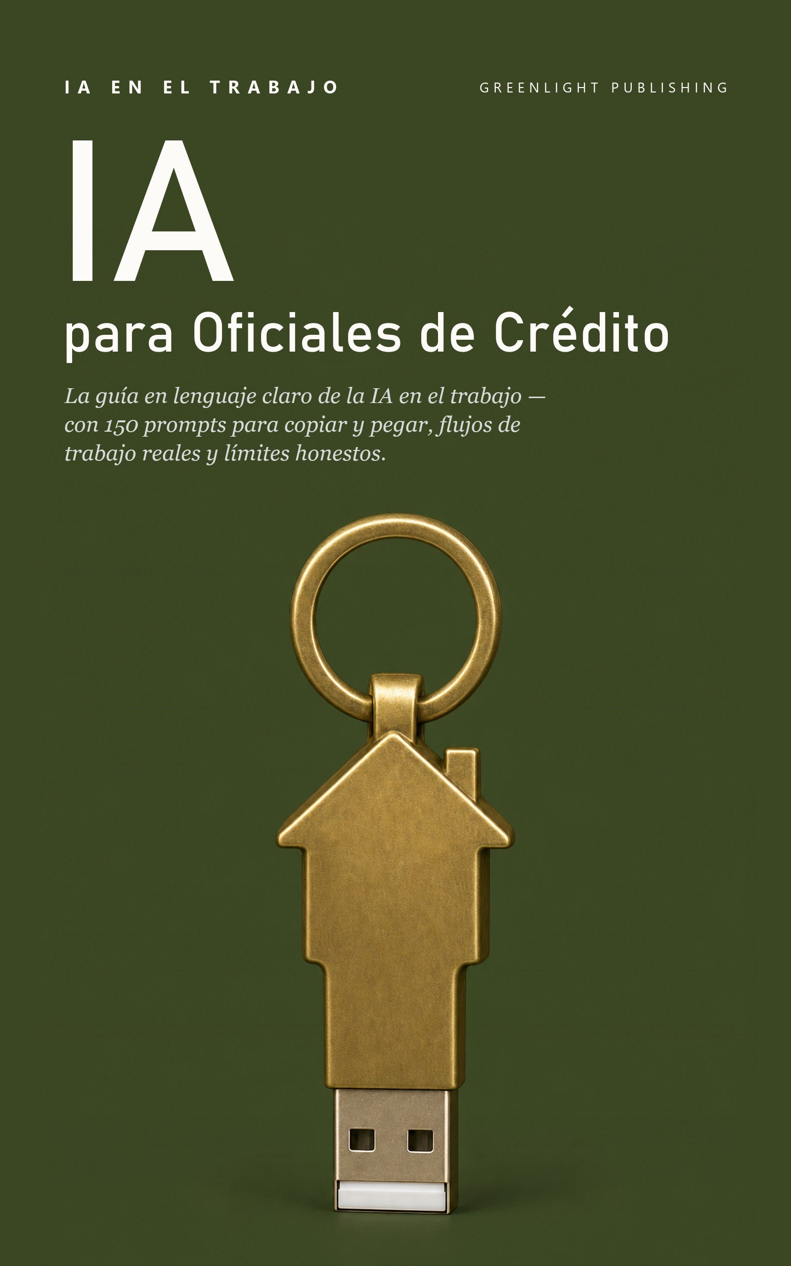 Portada de IA en el Trabajo: Edición Oficiales de Crédito y Profesionales Hipotecarios