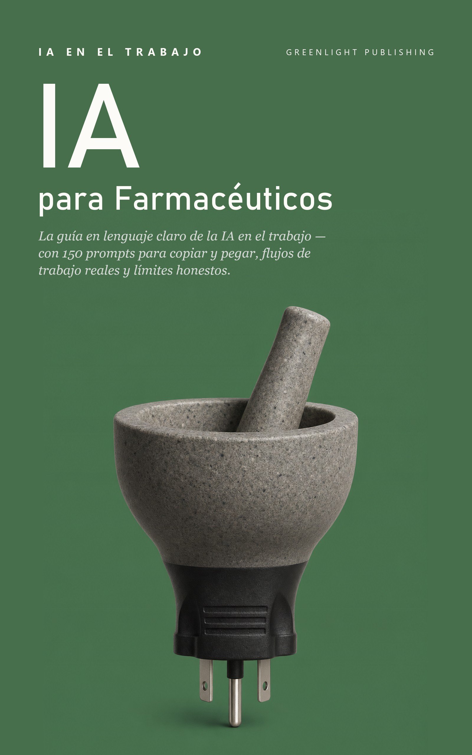 Portada de IA en el Trabajo: Edición Farmacéuticos