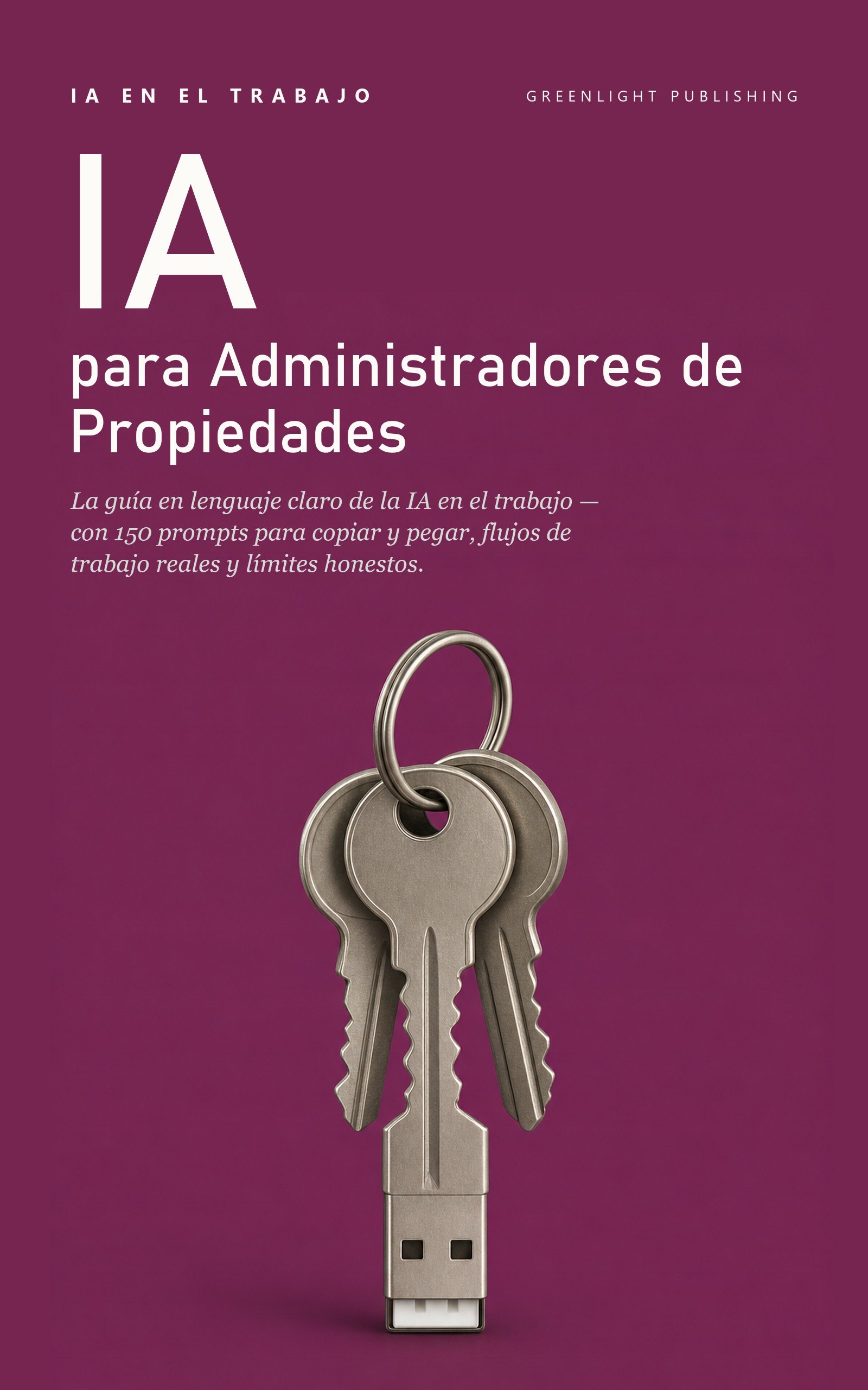 Portada de IA en el Trabajo: Edición Administradores de Propiedades