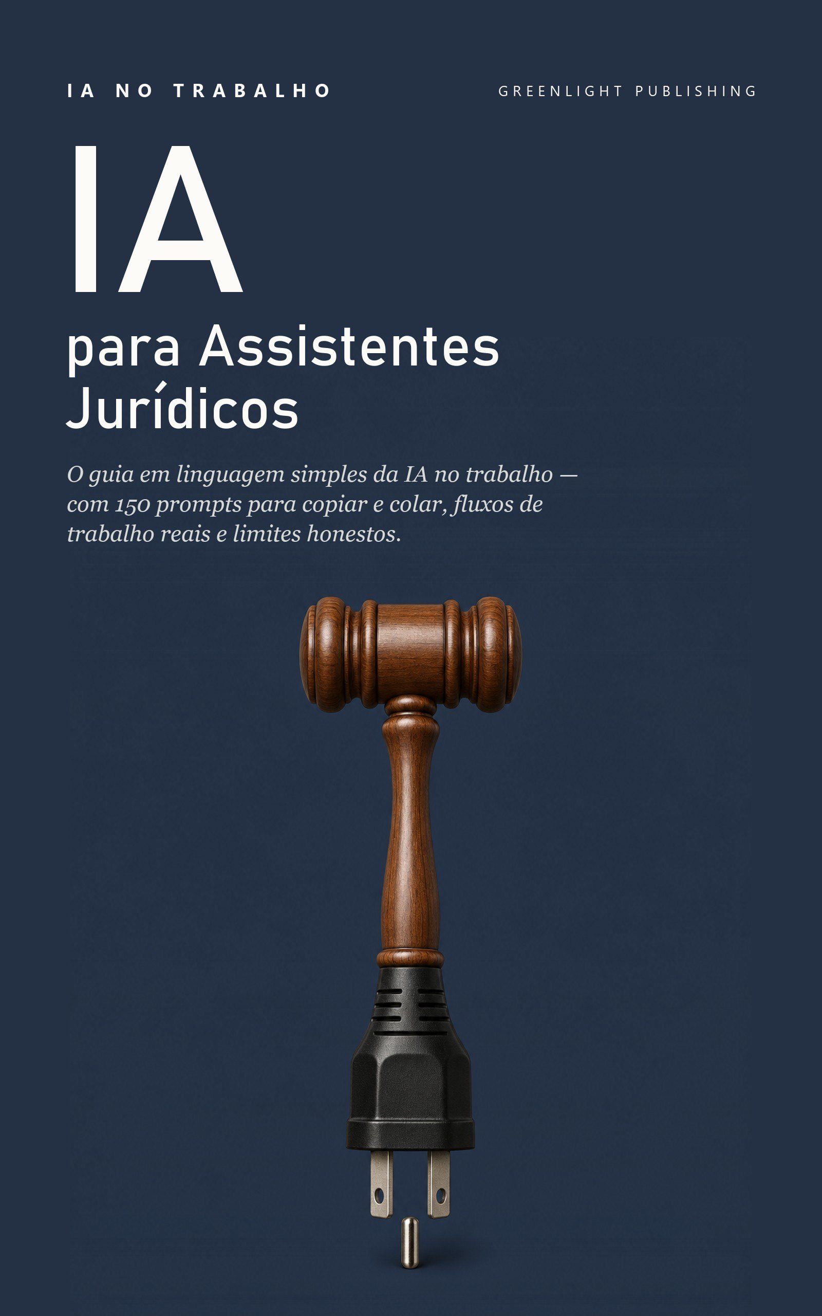 Capa de IA no Trabalho: Edição Assistentes Jurídicos
